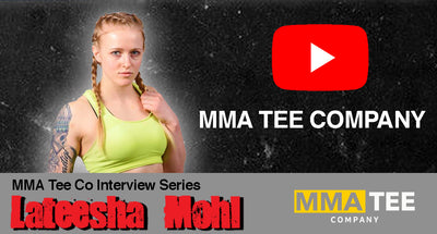 MMA Tee Co Interview Series: Lateesha Mohl