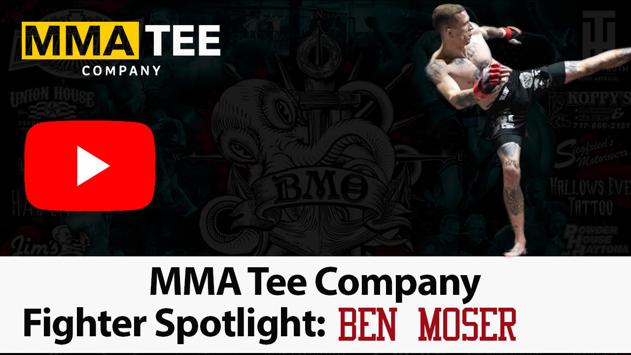 MMA Tee Co Fighter Spotlight Series: "BMO" Ben Moser