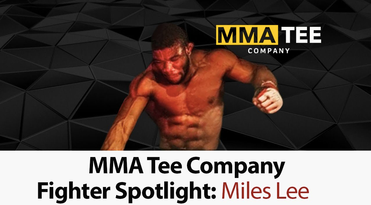 MMA Tee Company Fighter Spotlight: Miles Lee